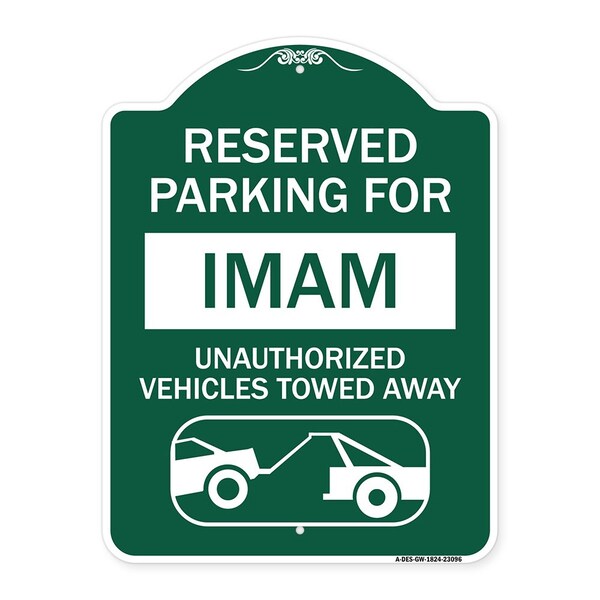 Reserved Parking for Imam Unauthorized Vehicles Towed Away With Tow Away Graphic, GW-1824-23096